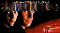 The X-Files (1998) Cast (My Style) Meme Template