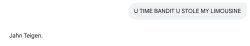 u time bandit u stole my limousine jt Meme Template