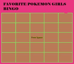 favorite pokemon girls bingo Meme Template