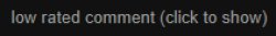 Low rated comment (click to show) Meme Template