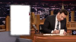 Jimmy Fallon Thank You Notes Tonight Show Meme Template