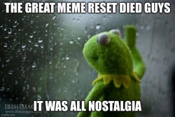 Nostalgia Reset Meme Meme Template