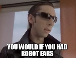 Robot Ears Meme Template