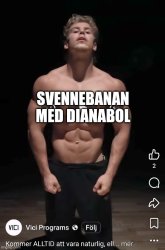 Svennebanan med Dianabol Vici Programs Meme Template