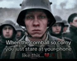 When the cornball so corny you just stare at your phone like thi Meme Template