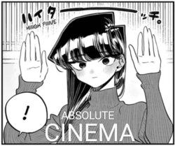 absolute cinema komi-san Meme Template