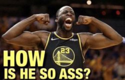 how is he so ass Meme Template