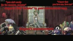 dragnoc's 2026 "monster" by gumi announcement temp Meme Template