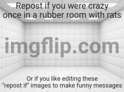 Crazy? I was editing once... Meme Template