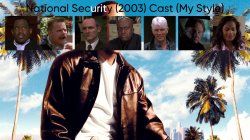 National Security (2003) Cast (My Style) Meme Template