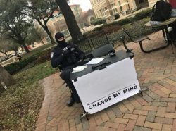 ICE Change My Mind Meme Template