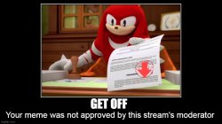 Your meme is not approved Meme Template