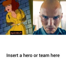 who rescues april o neil from lex luthor Meme Template