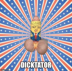 Dicktator trump Meme Template