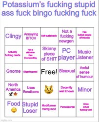 Potassium fucking stupid bingo Meme Template