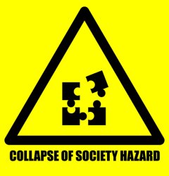 Collapse Of Society Hazard Meme Template
