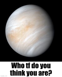 Venus Meme Template