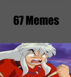 inuyasha hate what Meme Template