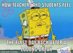 First Day after a long winter break Meme Template
