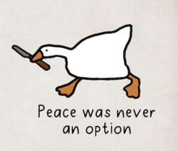 peace was never an option Meme Template
