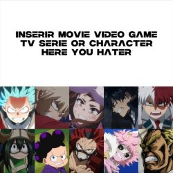 Deku and friends hate what ? Meme Template