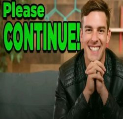 Please Continue Meme Template