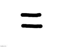 Equals Meme Template