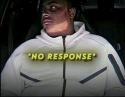 No response Meme Template