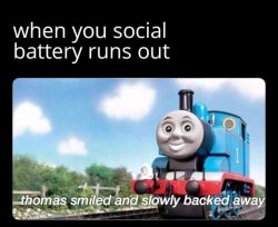 Thomas smiling and slowly backing away Meme Template