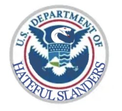 DHS Department of Hateful Slanders Meme Template
