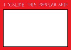 Anti Popular Ship Meme Template
