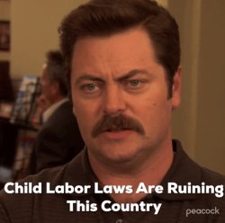 ron swanson child labor laws Meme Template