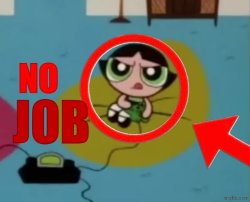 No job Meme Template