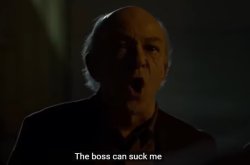The boss can suck me Meme Template