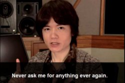 Sakurai never ask me for anything ever again. Meme Template