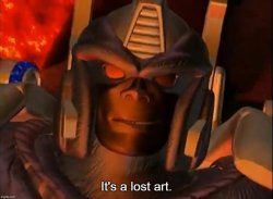 It's a Lost Art Meme Template