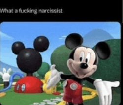 Mickey Mouse what a narcissist Meme Template
