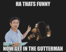 get in the gutterman Meme Template