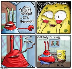 Our baby is finally _____ Meme Template