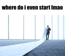 where do I even start lmao Meme Template