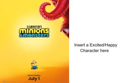 Who Is Excited For Minions and Monsters Meme Template