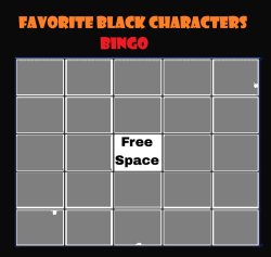 Favorite Black Characters Bingo Meme Template