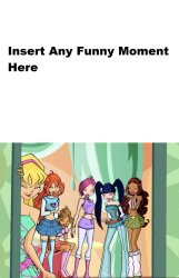 The Winx Laugh At What Meme Template