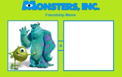 Monsters, Inc. Friendship Meme Meme Template