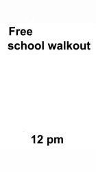 Free (person) school walk out 12pm Meme Template