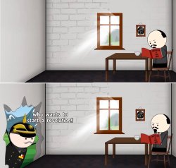 Who wants to start a revolution! Meme Template