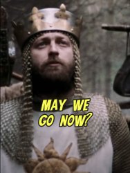 May we go now? Meme Template