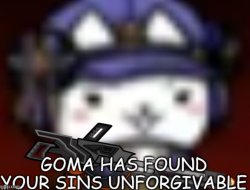 Goma has found your sins unforgivable Meme Template
