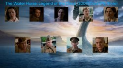The Water Horse: Legend of the Deep (2007) Cast (My Style) Meme Template