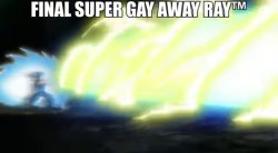 Final super gay away ray Meme Template